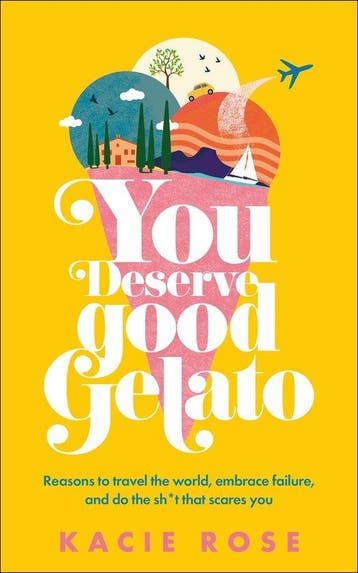 You Deserve Good Gelato 9780593840436 Kacie Rose, Verzenden, Kacie Rose