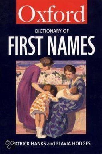 Dict First Names Opr:Ncs P 9780192800503 Patrick Hanks, Verzenden, Zo goed als nieuw, Patrick Hanks