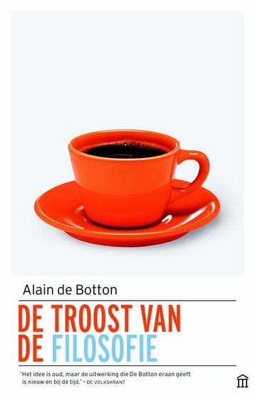 De troost van de filosofie 9789046705179 Alain de Botton, Verzenden, Zo goed als nieuw, Alain de Botton