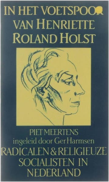 In het voetspoor van h. roland holst 9789021827889 Meertens, Boeken, Verzenden, Gelezen, Meertens