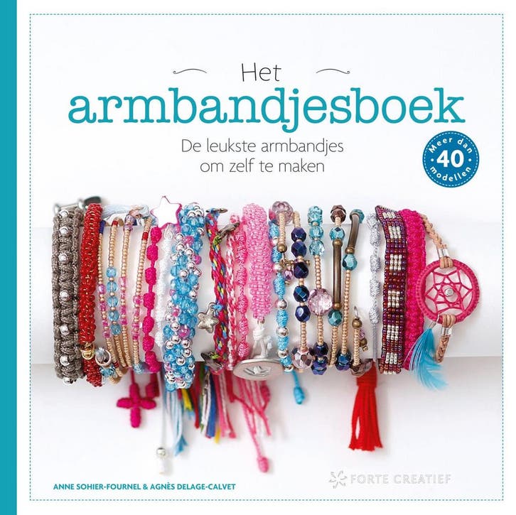 Het armbandjesboek (9789000398461, Anne Sohier-Fournel), Livres, Loisirs & Temps libre, Envoi