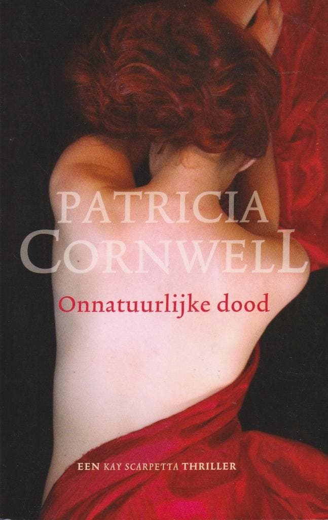 Onnatuurlijke dood 9789021013664 Patricia Cornwell, Boeken, Thrillers, Gelezen, Verzenden