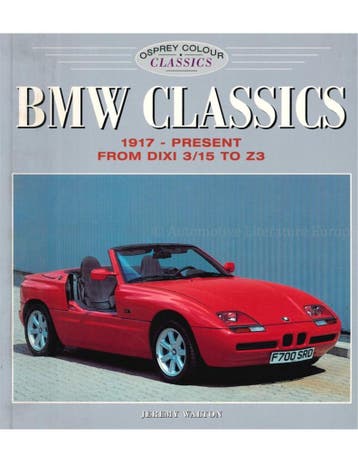 BMW CLASSICS 1917 - PRESENT, FROM DIXI 3/15 TO Z3, OSPREY .., Ophalen of Verzenden, Nieuw