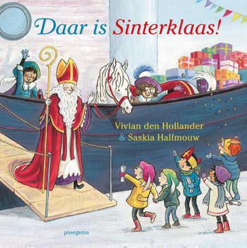 Daar is Sinterklaas! / Ploegsma kinder- & jeugdboeken, Boeken, Verzenden, Zo goed als nieuw, Vivian den Hollander