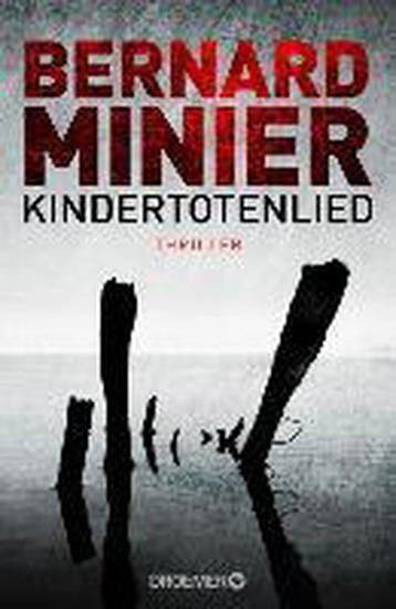 Kindertotenlied 9783426199800 Bernard Minier, Verzenden, Bernard Minier