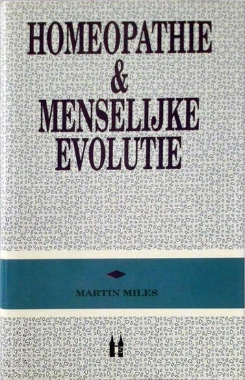 Homeopathie &amp; menselijke evolutie - Martin Miles - 97890, Verzenden