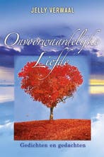 Onvoorwaardelijke liefde 9789086030651 Jelly Verwaal, Livres, Verzenden, Jelly Verwaal