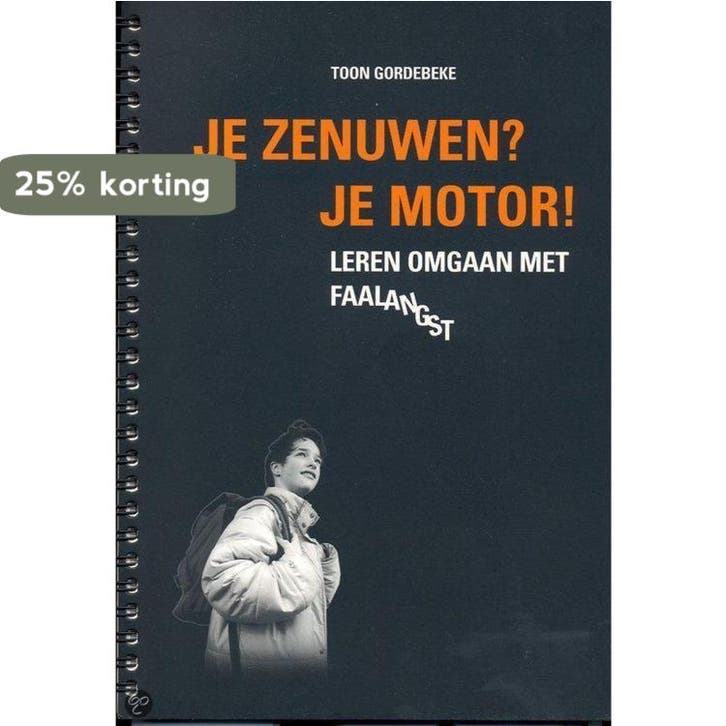Je zenuwen? Je motor! / A-reeks 9789024414529 T. Gordebeke, Boeken, Studieboeken en Cursussen, Gelezen, Verzenden