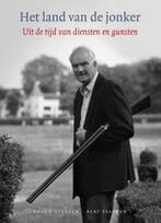 Het Land Van De Jonker 9789026138805, Verzenden, Nieuw, Brand Overeem; Bert Paasman