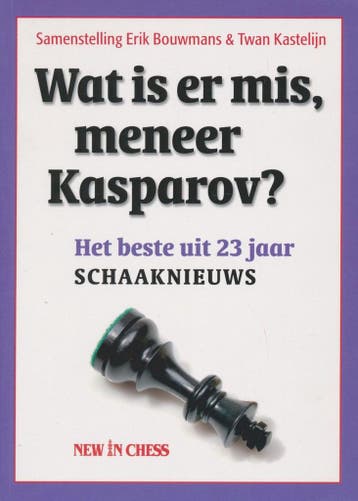 Wat is er mis, meneer Kasparov? 9789056913137, Verzenden, Gelezen