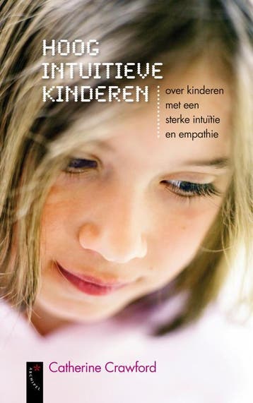Hoog Intuitieve Kinderen 9789063055233 Catherine Crawford, Verzenden, Gelezen, Catherine Crawford