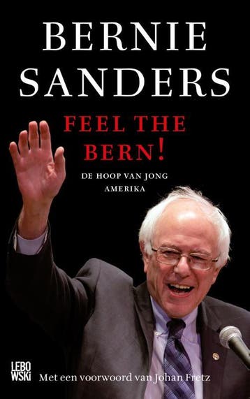 Feel the Bern! 9789048844722 Huck Gutman, Verzenden, Zo goed als nieuw, Huck Gutman