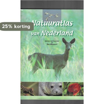 Natuuratlas van Nederland 9789061139300 James van Leuven, Verzenden, James van Leuven