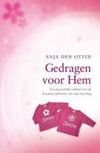 Gedragen voor Hem 9789462780415 Anja den Otter, Verzenden, Zo goed als nieuw, Anja den Otter