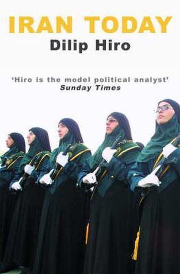 Iran Today 9781842751589 Dilip Hiro, Verzenden, Gelezen, Dilip Hiro