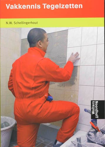 Vakkennis tegelzetten 9789001708917 N.W. Schellingerhout, Boeken, Techniek, Verzenden, Gelezen, N.W. Schellingerhout