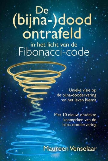 De (bijna-)dood ontrafeld 9789460150425 Maureen Venselaar, Verzenden, Zo goed als nieuw, Maureen Venselaar