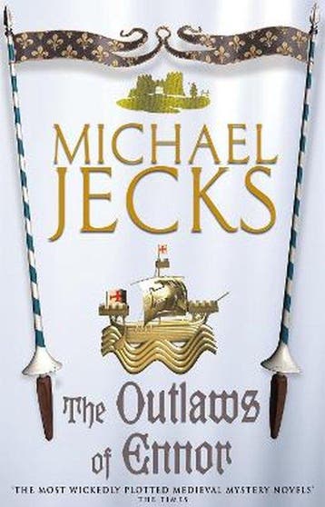 Outlaws Of Ennor 9780755301737 Michael Jecks, Verzenden, Michael Jecks