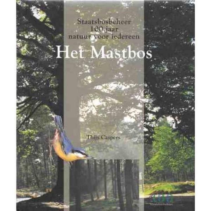Het Mastbos / Staatsbosbeheer 100 jaar natuur voor iedereen, Boeken, Wetenschap, Gelezen, Verzenden