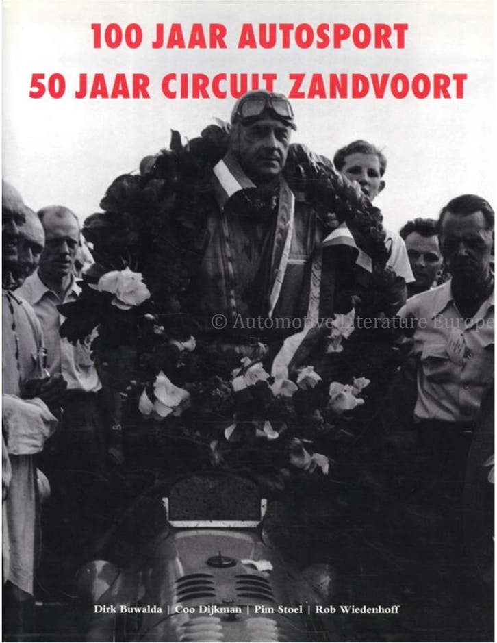 100 JAAR AUTOSPORT / 50 JAAR CIRCUIT ZANDVOORT, Livres, Autos | Livres