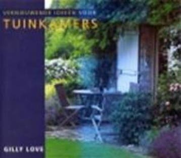 Vernieuwende ideeën voor tuinkamers 9783829005449 Gilly Love, Verzenden, Gelezen, Gilly Love