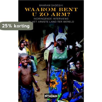 Waarom bent u zo arm? 9789046810538 Bahram Sadeghi, Verzenden, Bahram Sadeghi