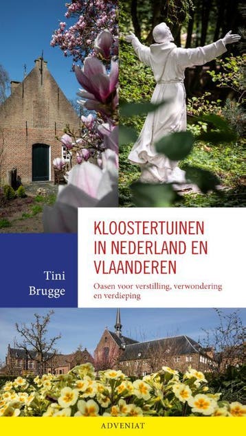 Kloostertuinen in Nederland en Vlaanderen 9789492093554, Boeken, Verzenden, Gelezen, Tini Brugge