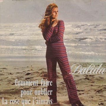 Dalida - Comment Faire Pour Oublier / La Rose Que Jaimais, Verzenden