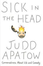 Sick in the Head 9780812997576 Judd Apatow, Verzenden, Gelezen, Judd Apatow
