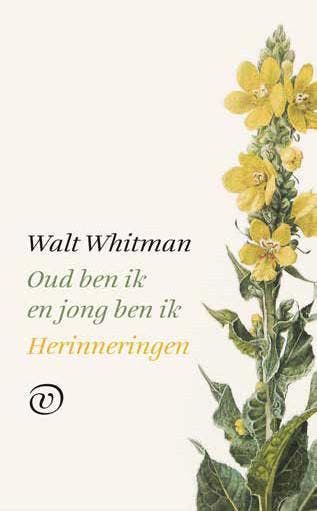 Oud ben ik en jong ben ik 9789028290143 Walt Whitman, Verzenden, Walt Whitman