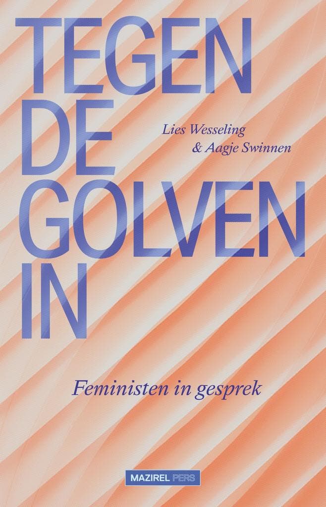 Tegen de golven in 9789464564686, Boeken, Politiek en Maatschappij, Zo goed als nieuw, Verzenden