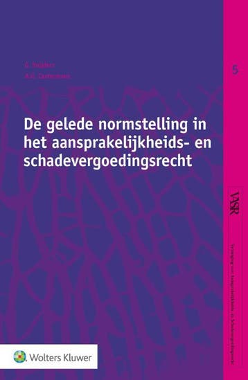 De Gelede Normstelling In Het Aansprakelijkheids- En Schadev, Verzenden, Nieuw