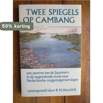 Twee spiegels op Cambang 9789061944836 Hesselink, Verzenden, Hesselink