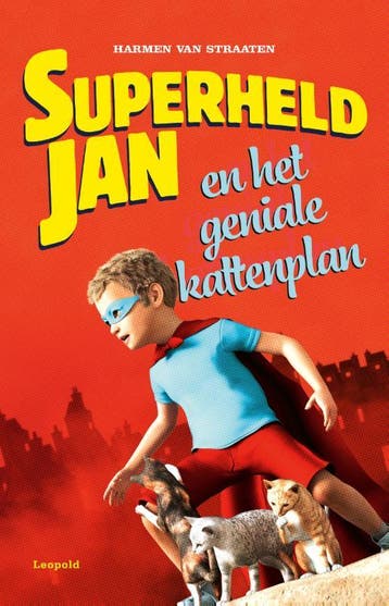 Superheld Jan en het geniale kattenplan / Superheld Jan, Boeken, Verzenden, Zo goed als nieuw, Harmen van Straaten