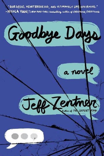 Zentner, J: Goodbye Days 9781524719562 Jeff Zentner, Verzenden, Jeff Zentner