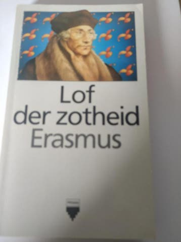 Lof der zotheid / Prisma pocket / 1359 9789027422682 Erasmus, Boeken, Verzenden, Gelezen, Erasmus