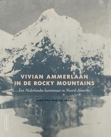 Vivian Ammerlaan In De Rocky Mountains | Hans Hartog Jager, Verzenden, Nieuw, Hans Hartog Jager
