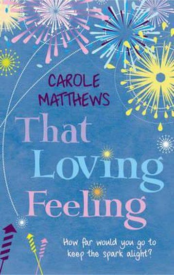That Loving Feeling 9780755354184 Carole Matthews, Verzenden, Carole Matthews