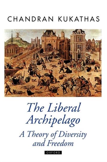 The Liberal Archipelago 9780199219209 Chandran Kukathas, Verzenden, Zo goed als nieuw, Chandran Kukathas