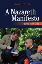 Nazareth Manifesto Being With God 9780470673263 Samuel Wells, Livres, Verzenden, Samuel Wells