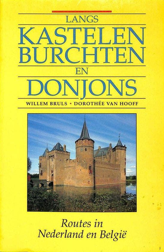LANGS KASTELEN, BURCHTEN EN DONJONS 9789021519050 Bruls, Boeken, Reisgidsen, Zo goed als nieuw, Verzenden