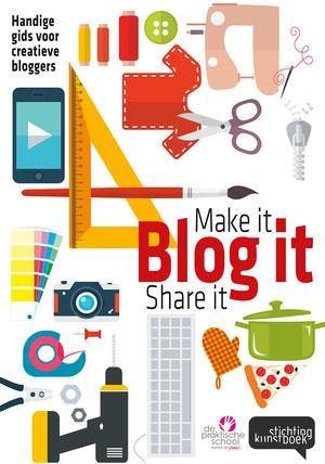 Make it, blog it, share it 9789058565020, Verzenden