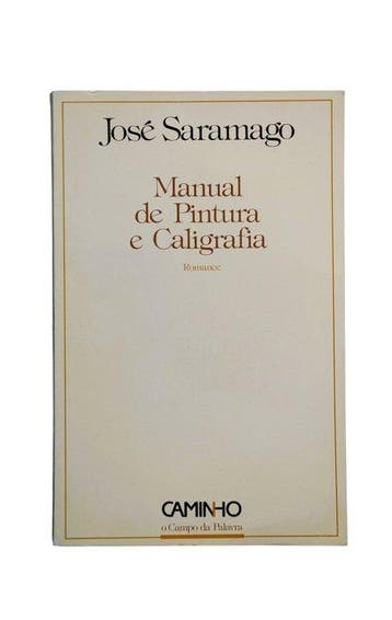 Signé ; José Saramago - Manual de Pintura e Caligrafia [i.e.