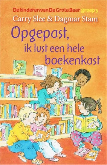 Opgepast, ik lust een hele boekenkast / De kinderen van De, Verzenden, Carry Slee