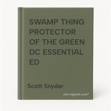 SWAMP THING PROTECTOR OF THE GREEN DC ESSENTIAL ED, Verzenden, Scott Snyder