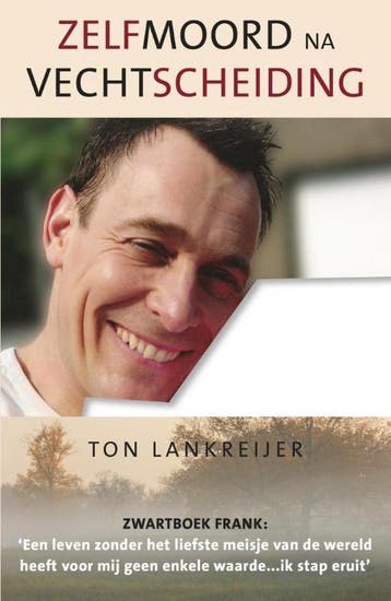 Zelfmoord na vechtscheiding 9789461550460 Ton Lankreijer, Verzenden, Ton Lankreijer