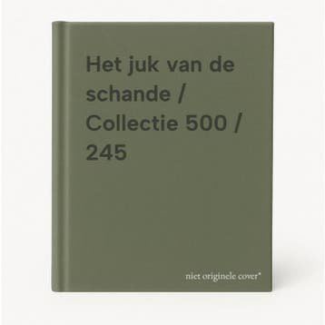 Het juk van de schande / Collectie 500 / 245 9789052896502, Boeken, Verzenden, Zo goed als nieuw