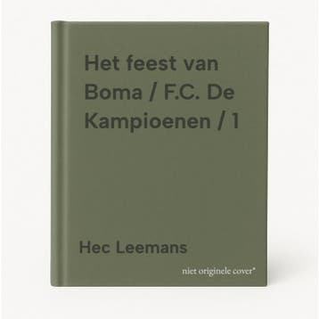 Het feest van Boma / F.C. De Kampioenen / 1 9789002273384, Verzenden, Zo goed als nieuw, Hec Leemans