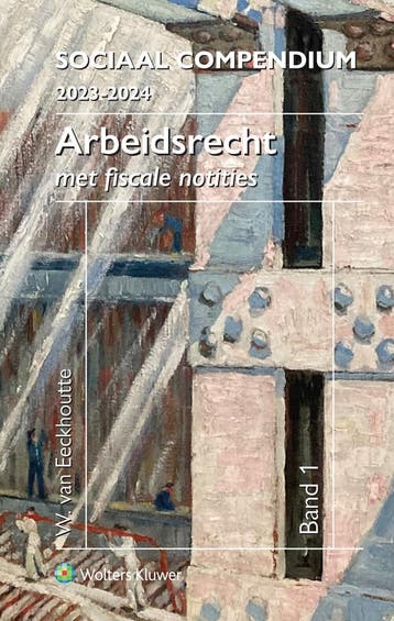 Sociaal compendium arbeidsrecht 2023-2024 9789403030234, Boeken, Verzenden, Zo goed als nieuw, Willy van Eeckhoutte