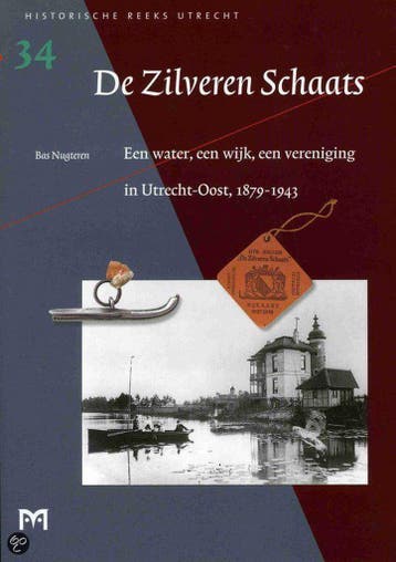De Zilveren Schaats / Historische reeks Utrecht / 34, Verzenden, Gelezen, B. Nugteren